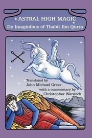 Cover of: Astral High Magic: De Imaginibus of Thabit Ibn Qurra by 