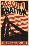 Cover of: Occupy nation : the roots, the spirit, and the promise of Occupy Wall Street