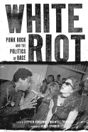 White riot by Stephen Duncombe