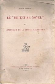Le "Detective Novel" et l'influence de la pensée scientifique. by Régis Messac