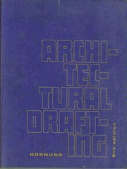 Front cover of Architectural Drafting by W. J. Hornung