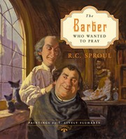 Cover of: The barber who wanted to pray by Sproul, R. C.