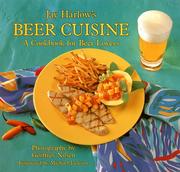 Cover of: Jay Harlow's beer cuisine: a cookbook for beer lovers