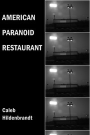American Paranoid Restaurant by Caleb Hildenbrandt