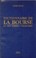 Cover of: Dictionnaire de la Bourse et des termes financiers