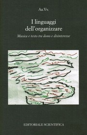 Cover of: I linguaggi dell'organizzare: Musica e testo tra dono e disinteresse