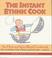 Cover of: The instant ethnic cook