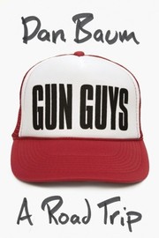 Cover of: Gun guys: a road trip