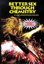 Better Sex Through Chemistry by John Morgenthaler