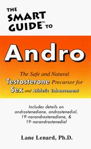 Cover of: The smart guide to Andro: the safe and natural testosterone precursor for sex and athletic enhancement