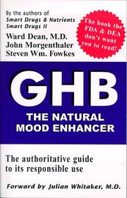 Cover of: GHB: the natural mood enhancer : the authoritative guide to its responsible use