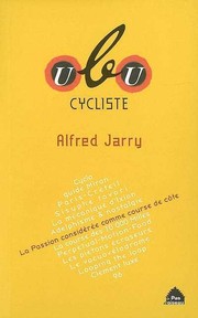 Cover of: Ubu cycliste: écrits vélocipédiques d'Alfred Jarry