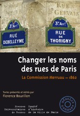 Cover of: Changer les noms de Paris: La Commission Merruau, 1862