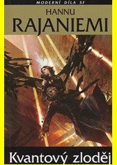 Cover of: Kvantový zloděj by Hannu Rajaniemi