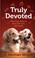 Cover of: Truly Devoted