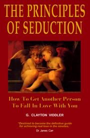 Cover of: The principles of seduction: how to get another person to fall in love with you