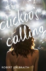 The Cuckoo's Calling by J. K. Rowling