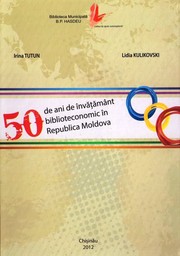 Cover of: 50 de ani de învățământ biblioteconomic în Republica Moldova: Studiu bibliografic