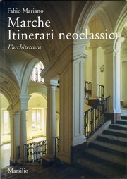 Cover of: Marche Itinerari neoclassici. L'Architettura by 