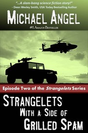 Cover of: Strangelets With a Side of Grilled Spam: Episode Two: Episode Two of the Strangelets Series