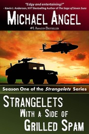 Cover of: Strangelets With a Side of Grilled Spam: Season One