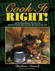 Cover of: Cook it right!: the comprehensive source for substitutions, equivalents and cooking tips