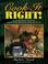 Cover of: Cook It Right! The Comprehensive Source for Substitutions, Equivalents and Cooking Tips