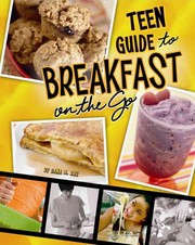 Cover of: Teen Guide to Breakfast on the Go by Dana Meachen Rau