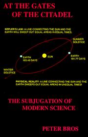 Cover of: At the Gates of the Citadel: The Subjugation of Modern Science (Fbp Copernican Series, V. 1)