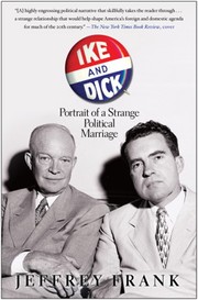 Cover of: Ike and dick: portrait of a strange political marriage