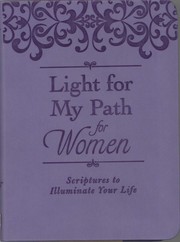 Cover of: Light for My Path for Women: Scriptures to Illuminate Your Life