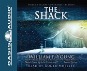 Cover of: The Shack [sound recording] by William P. Young ; reader: Mueller, Roger
