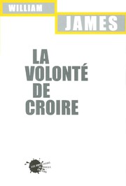 Cover of: La volonté de croire by William James