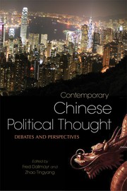 Contemporary Chinese political thought by Fred R. Dallmayr, Tingyang Zhao