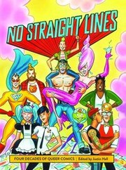 Cover of: No straight lines: four decades of queer comics