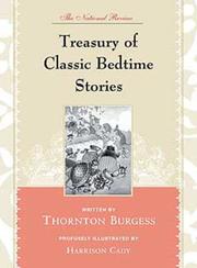 Cover of: The National Review Treasury of Classic Bedtime Stories by Thornton W. Burgess