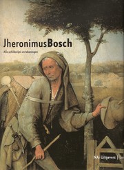 Cover of: Jheronimus Bosch: alle schilderijen en tekeningen
