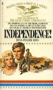 Cover of: Wagons West: #1 INDEPENDENCE!