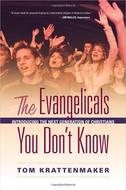 Cover of: The Evangelicals You Don't Know: introducing the next generation of Christians