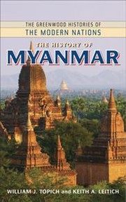 Cover of: The history of Myanmar by William J. Topich