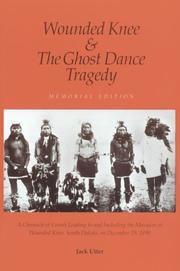 Cover of: Wounded Knee & the ghost dance tragedy by Jack Utter