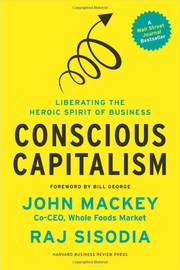 Conscious capitalism by John Mackey