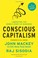 Cover of: Conscious Capitalism
