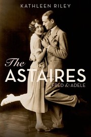 Cover of: The Astaires by Kathleen Riley