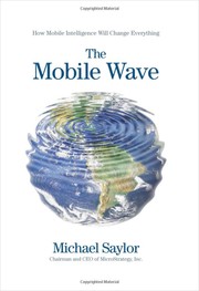 Cover of: The Mobile Wave: how mobile intelligence will change everything