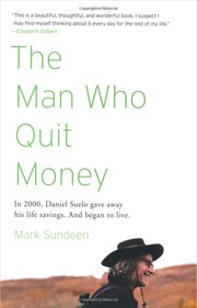 Cover of: The man who quit money by Mark Sundeen