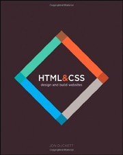 Cover of: HTML and CSS: Design and Build Websites