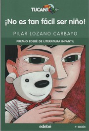 Cover of: ¡No es tan fácil ser niño! by 
