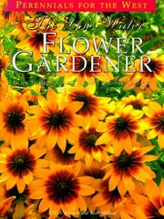 Cover of: The Low-Water Flower Gardener (The Natural Garden Series)