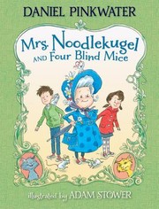 Cover of: Mrs. Noodlekugel and Four Blind Mice